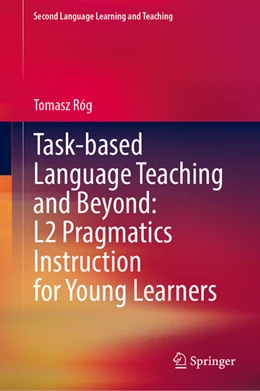 Abbildung von Róg | Task-based Language Teaching and Beyond: L2 Pragmatics Instruction for Young Learners | 1. Auflage | 2025 | beck-shop.de