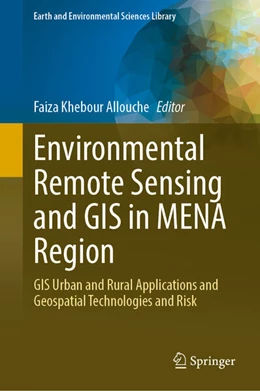 Abbildung von Khebour Allouche | Environmental Remote Sensing and GIS in MENA Region | 1. Auflage | 2025 | beck-shop.de