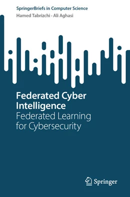 Abbildung von Tabrizchi / Aghasi | Federated Cyber Intelligence | 1. Auflage | 2025 | beck-shop.de