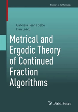 Abbildung von Sebe / Lascu | Metrical and Ergodic Theory of Continued Fraction Algorithms | 1. Auflage | 2025 | beck-shop.de