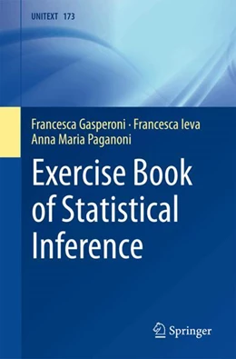 Abbildung von Gasperoni / Ieva | Exercise Book of Statistical Inference | 1. Auflage | 2025 | 173 | beck-shop.de