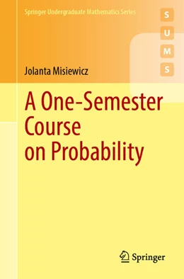 Abbildung von Misiewicz | A One-Semester Course on Probability | 1. Auflage | 2025 | beck-shop.de