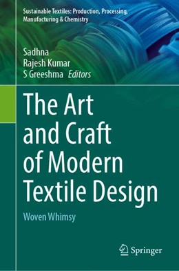 Abbildung von Sadhna / Kumar | The Art and Craft of Modern Textile Design | 1. Auflage | 2025 | beck-shop.de