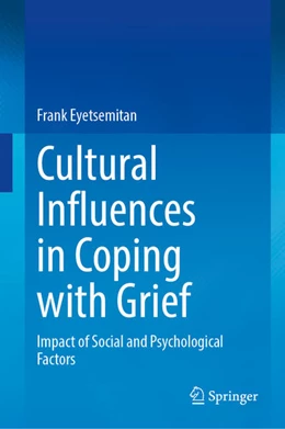 Abbildung von Eyetsemitan | Cultural Influences in Coping with Grief | 1. Auflage | 2025 | beck-shop.de