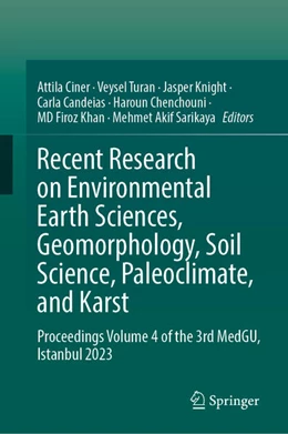 Abbildung von Ciner / Turan | Recent Research on Environmental Earth Sciences, Geomorphology, Soil Science, Paleoclimate, and Karst | 1. Auflage | 2025 | beck-shop.de