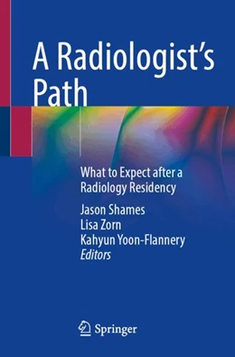 Abbildung von Shames / Zorn | A Radiologist’s Path | 1. Auflage | 2025 | beck-shop.de