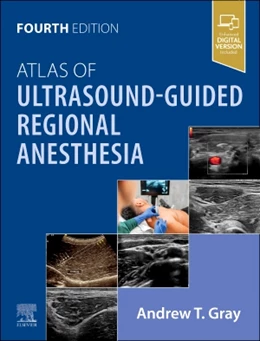 Abbildung von Gray | Atlas of Ultrasound-Guided Regional Anesthesia | 4. Auflage | 2025 | beck-shop.de