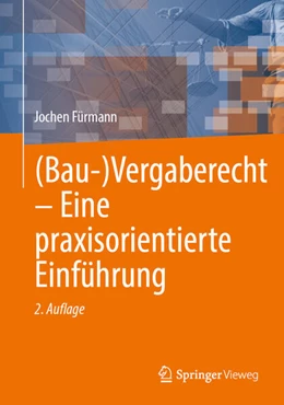 Abbildung von Fürmann | (Bau-)Vergaberecht – Eine praxisorientierte Einführung | 2. Auflage | 2025 | beck-shop.de
