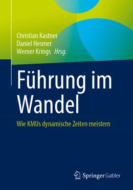 Abbildung von Kastner / Hesmer | Führung im Wandel | 1. Auflage | 2025 | beck-shop.de