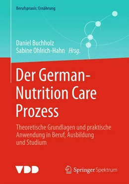 Abbildung von Buchholz / Ohlrich-Hahn | Der German-Nutrition Care Prozess | 1. Auflage | 2025 | beck-shop.de