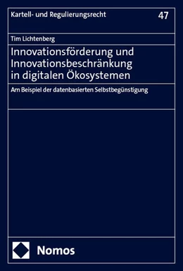 Abbildung von Lichtenberg | Innovationsförderung und Innovationsbeschränkung in digitalen Ökosystemen | 1. Auflage | 2025 | 47 | beck-shop.de