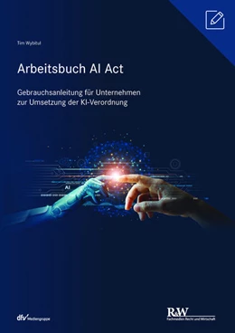 Abbildung von Wybitul | Arbeitsbuch AI Act | 1. Auflage | 2025 | beck-shop.de