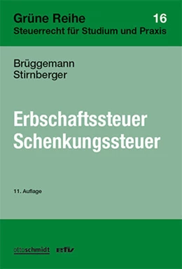 Abbildung von Brüggemann / Stirnberg | Erbschaftsteuer, Schenkungsteuer | 11. Auflage | 2025 | Band 16 | beck-shop.de