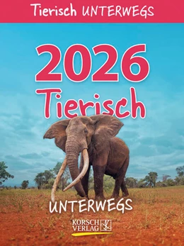 Abbildung von Korsch | Tierisch unterwegs 2026 | 1. Auflage | 2025 | beck-shop.de