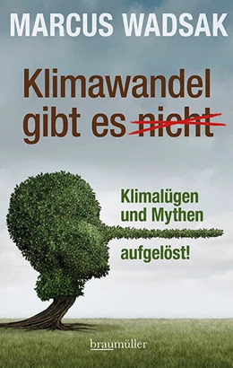 Abbildung von Wadsak | Klimawandel gibt es (nicht) | 1. Auflage | 2025 | beck-shop.de
