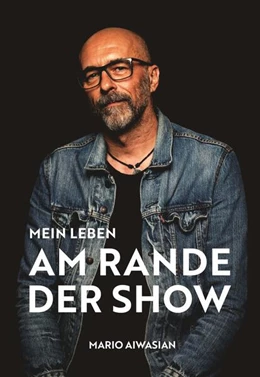 Abbildung von Aiwasian | Mein Leben am Rande der Show | 1. Auflage | 2025 | beck-shop.de