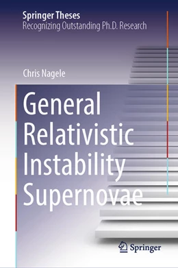 Abbildung von Nagele | General Relativistic Instability Supernovae | 1. Auflage | 2025 | beck-shop.de