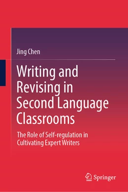 Abbildung von Chen | Writing and Revising in Second Language Classrooms | 1. Auflage | 2025 | beck-shop.de