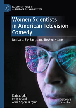 Abbildung von Judd / Gaul | Women Scientists in American Television Comedy | 1. Auflage | 2025 | beck-shop.de