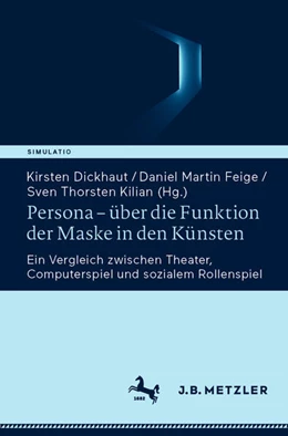 Abbildung von Dickhaut / Feige | Persona - über die Funktion der Maske in den Künsten | 1. Auflage | 2025 | beck-shop.de