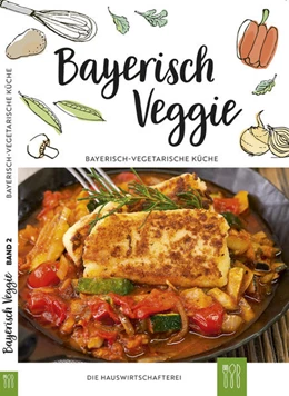 Abbildung von Bayerisch Veggie | 1. Auflage | | beck-shop.de