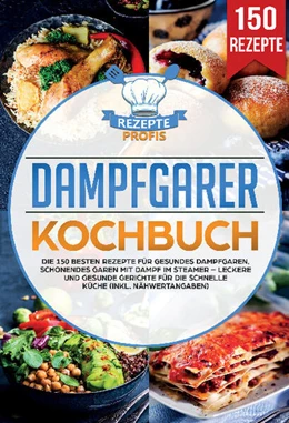 Abbildung von Profis | Dampfgarer Kochbuch | 1. Auflage | 2025 | beck-shop.de