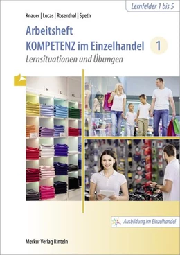 Abbildung von Knauer / Lucas | Kompetenz im Einzelhandel 1 Arbeitsheft | 2. Auflage | 2025 | beck-shop.de