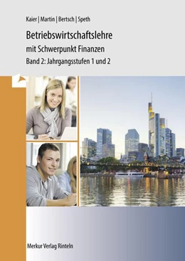 Abbildung von Kaier / Martin | Betriebswirtschaftslehre mit Schwerpunkt Finanzen Band 2 | 3. Auflage | 2025 | beck-shop.de
