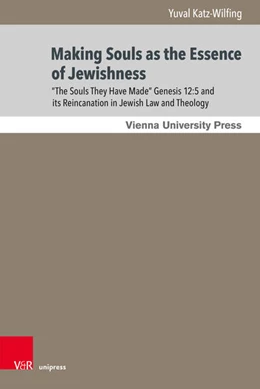 Abbildung von Katz-Wilfing | Making Souls as the Essence of Jewishness | 1. Auflage | 2025 | beck-shop.de