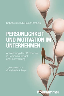 Abbildung von Scheffer / Kuhl | Persönlichkeit und Motivation im Unternehmen | 2. Auflage | 2025 | beck-shop.de