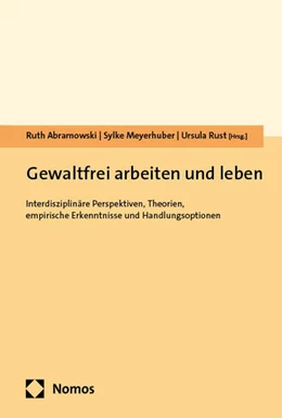 Abbildung von Abramowski / Meyerhuber | Gewaltfrei arbeiten und leben | 1. Auflage | 2025 | beck-shop.de