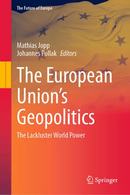 Abbildung von Jopp / Pollak | The European Union's Geopolitics | 1. Auflage | 2025 | beck-shop.de