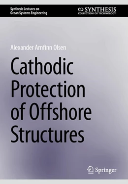 Abbildung von Olsen | Cathodic Protection of Offshore Structures | 1. Auflage | 2025 | beck-shop.de