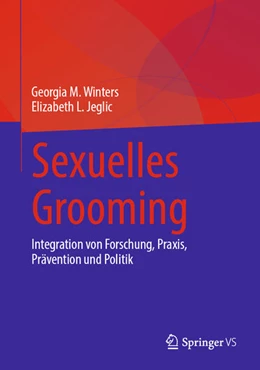 Abbildung von Winters / Jeglic | Sexuelles Grooming | 1. Auflage | 2025 | beck-shop.de