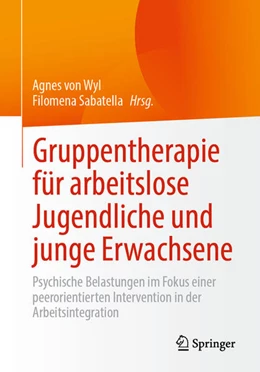 Abbildung von Wyl / Sabatella | Gruppentherapie für arbeitslose Jugendliche und junge Erwachsene | 1. Auflage | 2025 | beck-shop.de