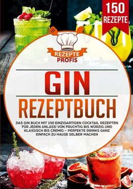 Abbildung von Profis | Gin Rezeptbuch | 1. Auflage | 2025 | beck-shop.de
