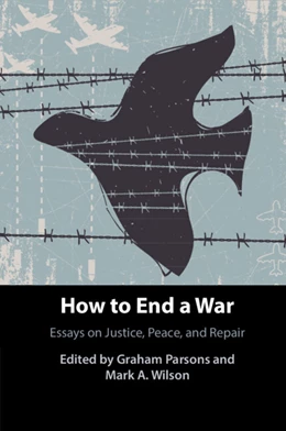 Abbildung von Parsons / Wilson | How to End a War | 1. Auflage | 2025 | beck-shop.de