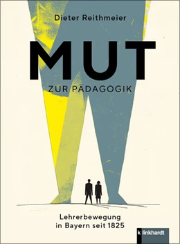 Abbildung von Reithmeier | Mut zur Pädagogik | 1. Auflage | 2025 | beck-shop.de