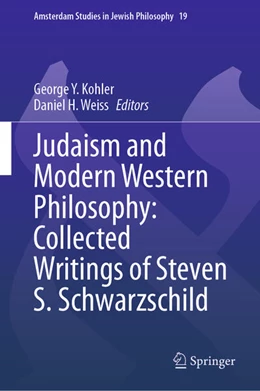 Abbildung von Kohler / Weiss | Judaism and Modern Western Philosophy: Collected Writings of Steven S. Schwarzschild | 1. Auflage | 2025 | beck-shop.de