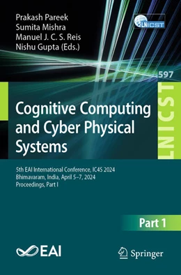 Abbildung von Pareek / Mishra | Cognitive Computing and Cyber Physical Systems | 1. Auflage | 2025 | beck-shop.de