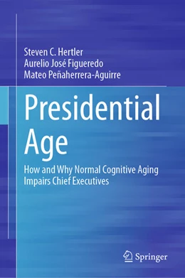 Abbildung von Hertler / Figueredo | Presidential Age | 1. Auflage | 2025 | beck-shop.de