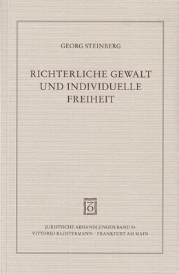 Abbildung von Steinberg | Richterliche Gewalt und individuelle Freiheit | 1. Auflage | 2010 | 53 | beck-shop.de