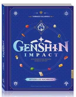 Abbildung von Lobbestael / Villanova | Genshin Impact: Das offizielle Kochbuch - Kulinarische Reisen durch Teyvat | 1. Auflage | 2025 | beck-shop.de