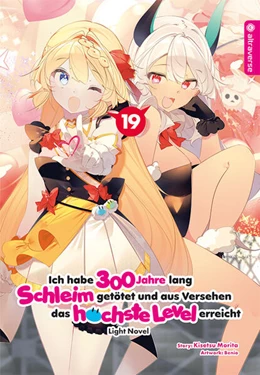 Abbildung von Morita / Benio | Ich habe 300 Jahre lang Schleim getötet und aus Versehen das höchste Level erreicht Light Novel 19 | 1. Auflage | 2025 | beck-shop.de