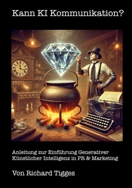 Abbildung von Tigges | Kann KI Kommunikation? | 1. Auflage | 2025 | beck-shop.de