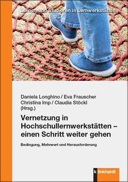 Abbildung von Frauscher / Imp | Vernetzung in Hochschullernwerkstätten - einen Schritt weiter gehen | 1. Auflage | 2025 | beck-shop.de