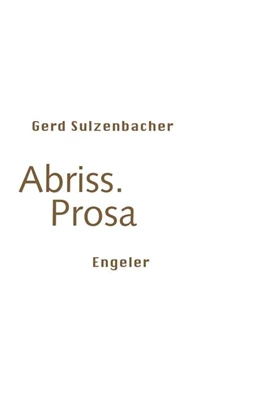 Abbildung von Sulzenbacher | Abriss. Prosa | 1. Auflage | 2025 | beck-shop.de