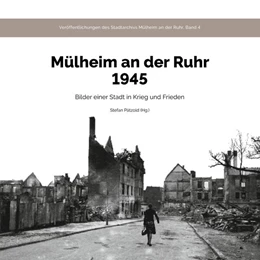 Abbildung von Pätzold | Mülheim an der Ruhr 1945 | 1. Auflage | 2025 | beck-shop.de