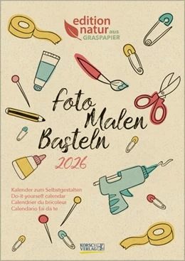 Abbildung von Korsch | Foto-Malen-Basteln Bastelkalender A4 Graspapier 2026 | 1. Auflage | 2025 | beck-shop.de
