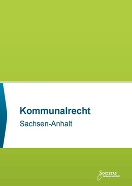 Abbildung von Societas Verlag | Kommunalrecht Sachsen-Anhalt | 2. Auflage | 2025 | beck-shop.de